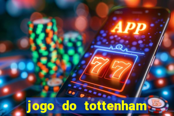 jogo do tottenham hoje palpite