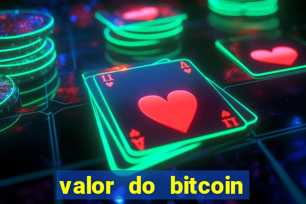 valor do bitcoin em 2020 em reais