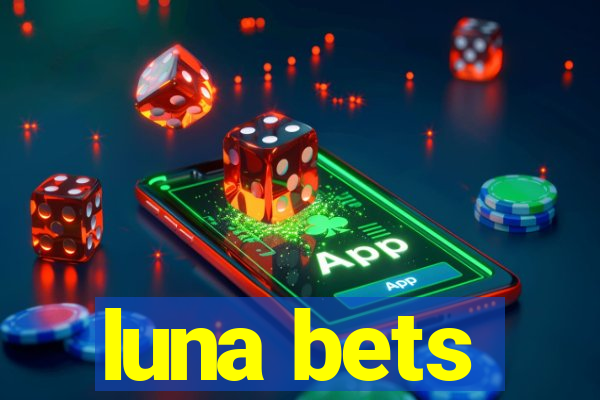 luna bets