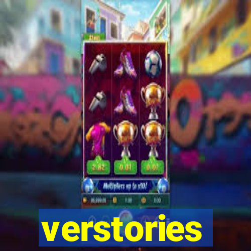 verstories