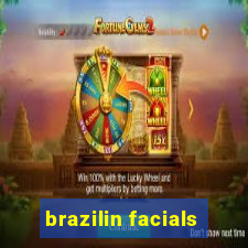 brazilin facials