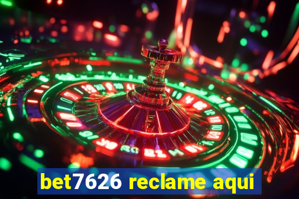 bet7626 reclame aqui