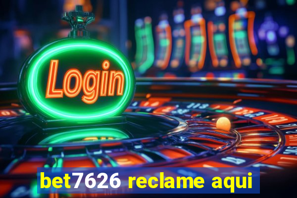 bet7626 reclame aqui