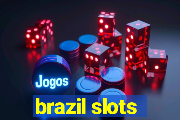 brazil slots