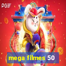 mega filmes 50