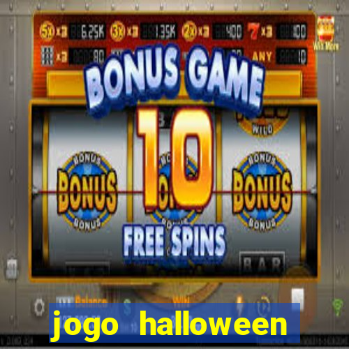 jogo halloween online dinheiro real