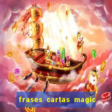 frases cartas magic the gathering