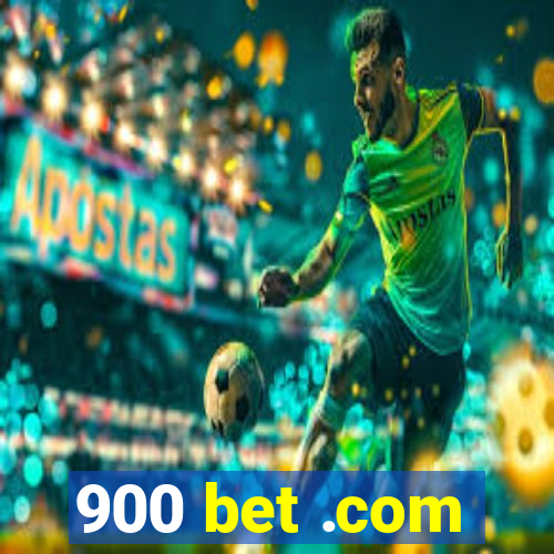 900 bet .com