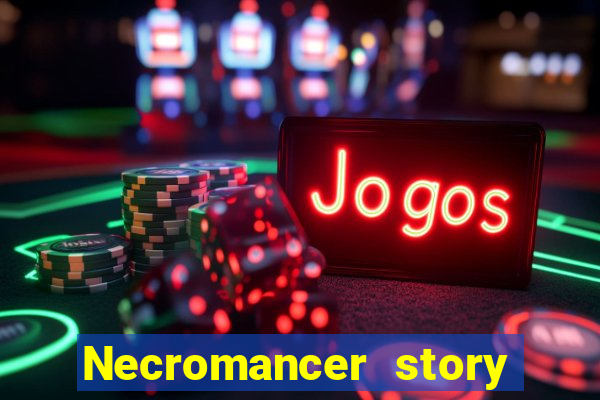 Necromancer story mod apk (unlimited skill points