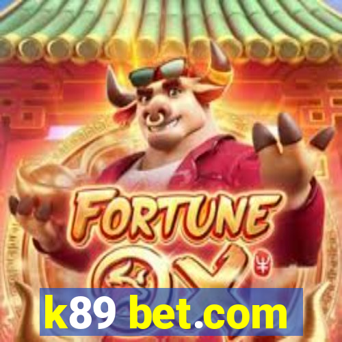 k89 bet.com