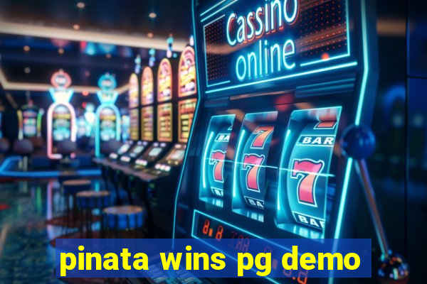 pinata wins pg demo