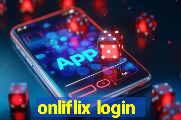 onliflix login