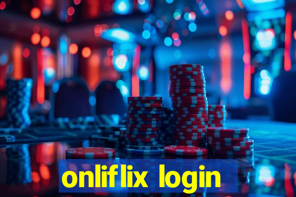 onliflix login