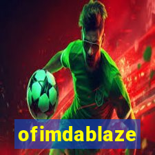 ofimdablaze