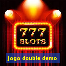 jogo double demo