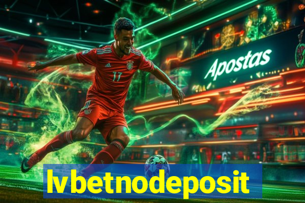 lvbetnodeposit