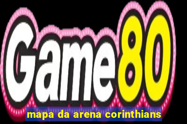 mapa da arena corinthians