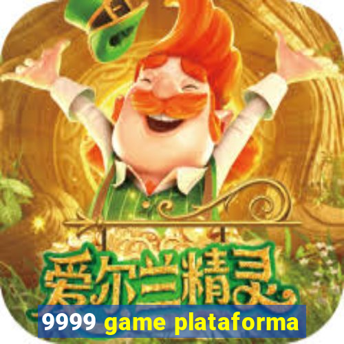 9999 game plataforma