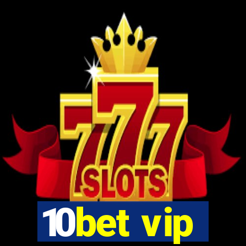 10bet vip