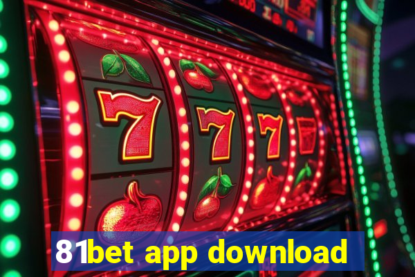 81bet app download