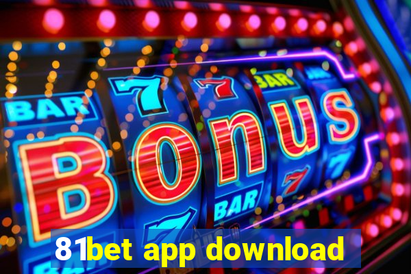 81bet app download