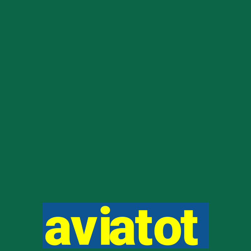 aviatot