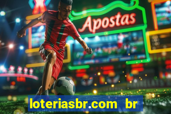 loteriasbr.com br site oficial