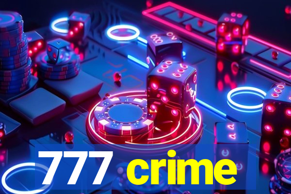 777 crime