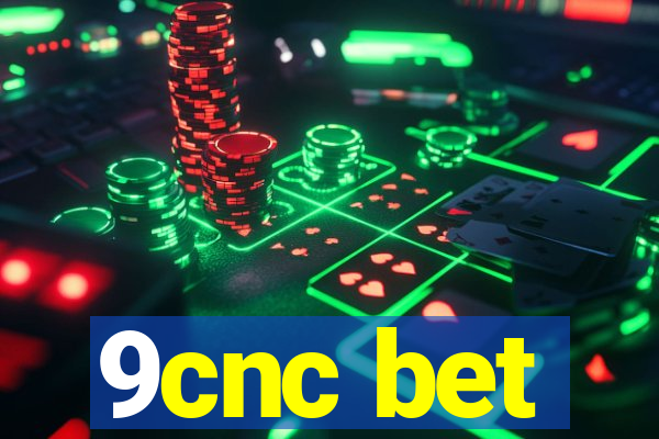 9cnc bet