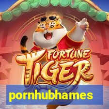 pornhubhames