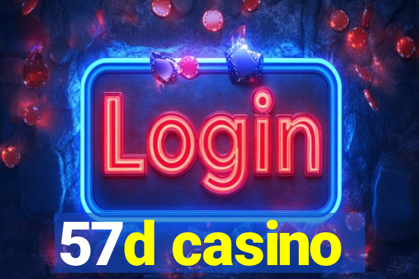 57d casino