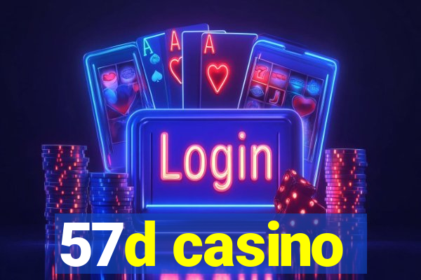 57d casino