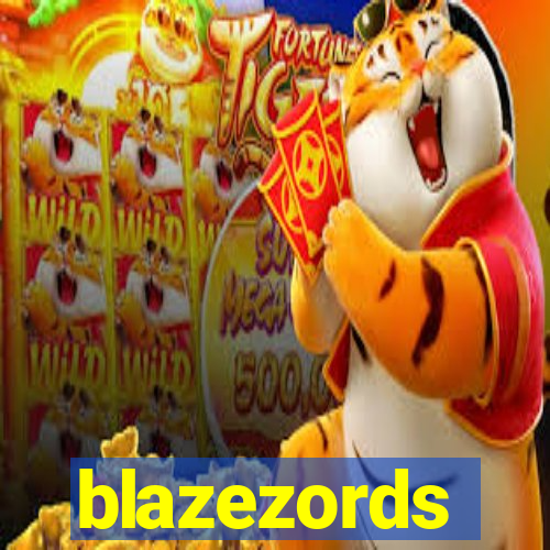 blazezords