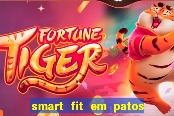 smart fit em patos de minas