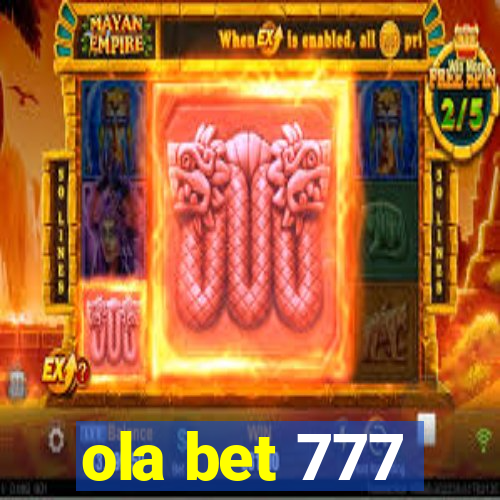 ola bet 777