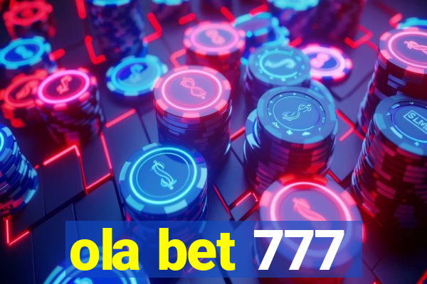 ola bet 777