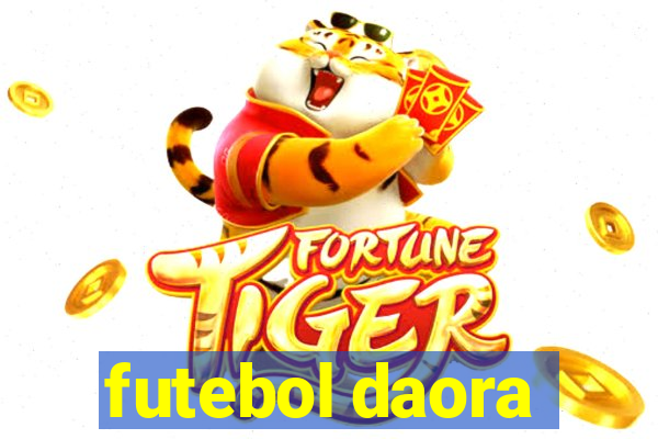 futebol daora