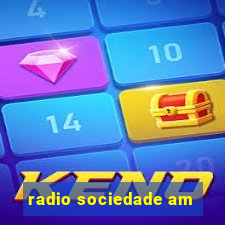 radio sociedade am