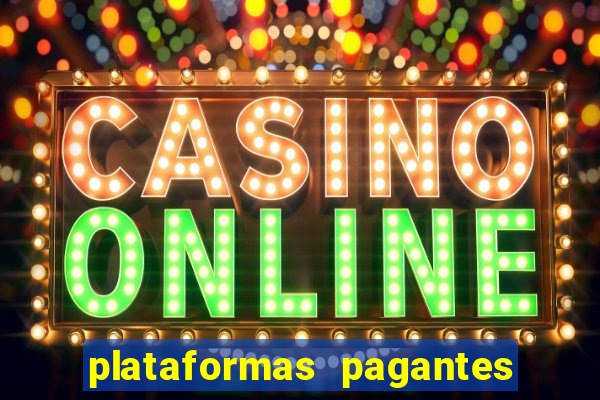 plataformas pagantes fortune tiger