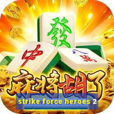 strike force heroes 2