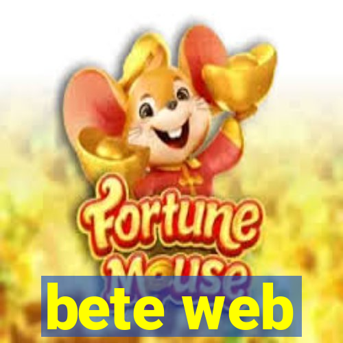 bete web