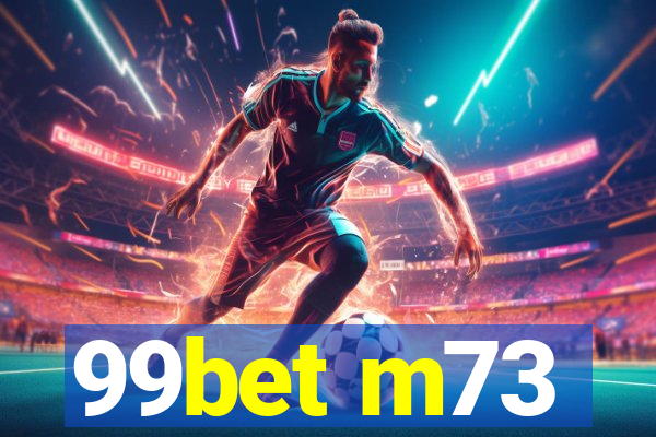 99bet m73