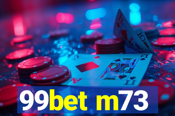 99bet m73