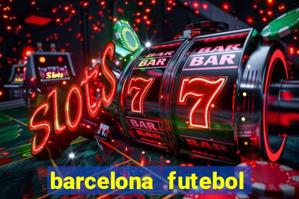 barcelona futebol play hd