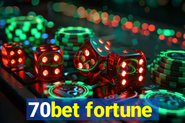 70bet fortune