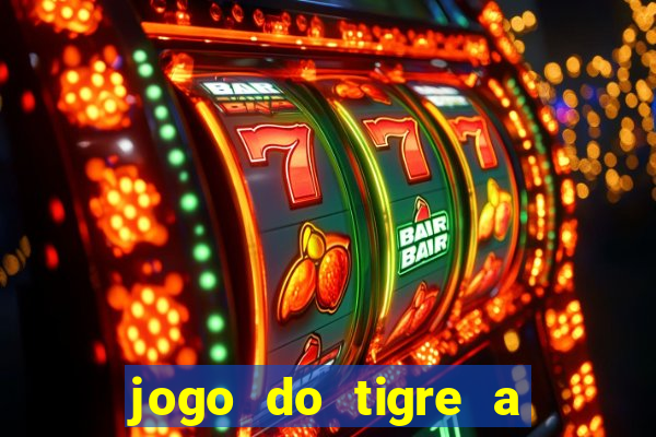 jogo do tigre a partir de 1 real