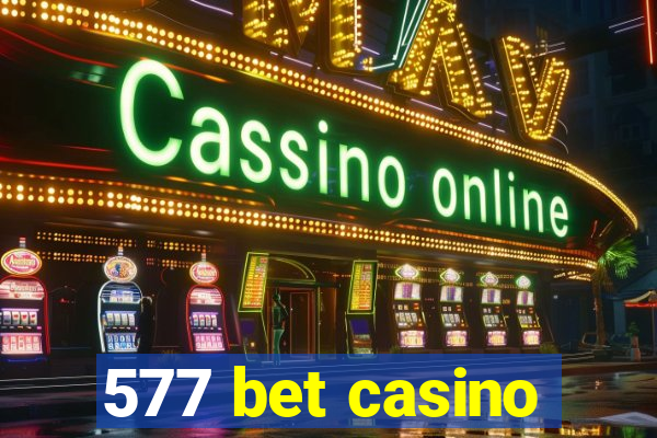 577 bet casino