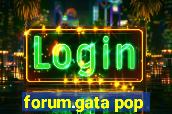 forum.gata pop