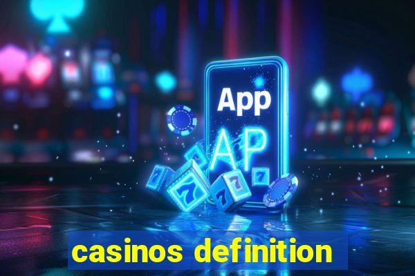 casinos definition