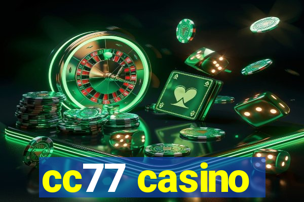 cc77 casino